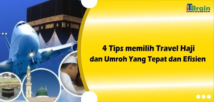 Travel Umrah dan Haji Kini Lebih Mudah dan Praktis