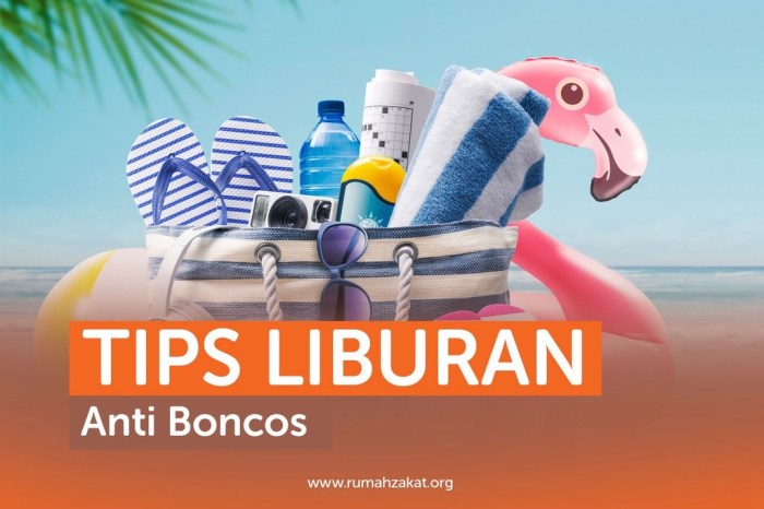 Cara Membuat Anggaran Liburan Anti Boncos