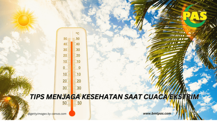 Tips Wisata Aman Saat Cuaca Ekstrem
