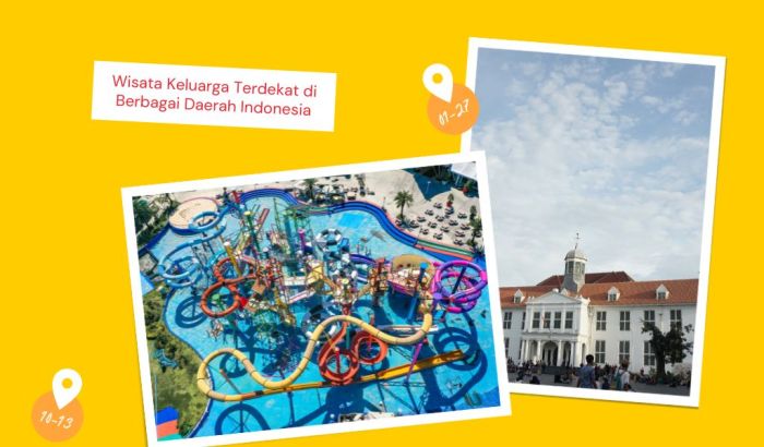 13+ Tempat Wisata Keluarga Yang Harus Dicoba Saat Liburan