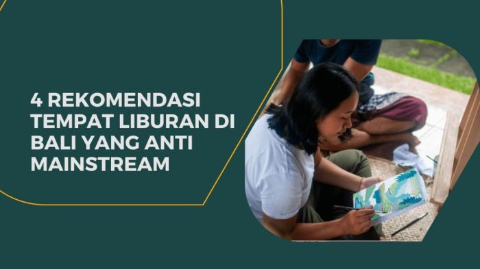 √ Rekomendasi Tempat Liburan di Bali Yang Anti Mainstream √ Rekomendasi Tempat Liburan di Bali Yang Anti Mainstream
